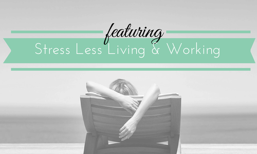 Stress Less Living and Working with Kyla Tustin