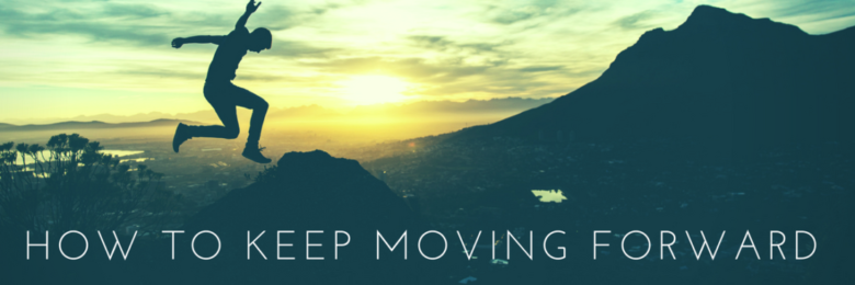 how-to-keep-moving-forward